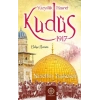 Yüzyıllık Hasret Kudüs 1917