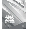 Zaha Hadid : Bütün Eserleri