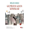 Zaman Bisikleti  2 - Geçmişten Gelen Konuklar