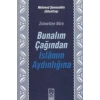 Zulmetten Nura Bunalım Çağından İslamın Aydınlığına