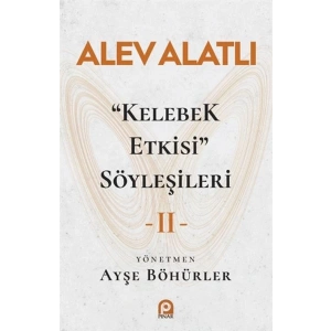 Kelebek Etkisi Söyleşileri 2