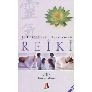 1. Derece İçin Uygulamalı Reiki