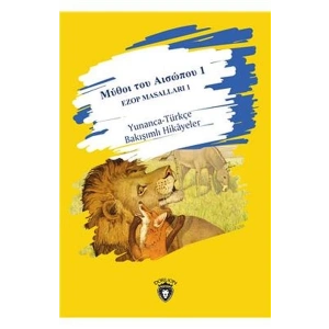 1 Ezop Masalları 1 Yunanca-Türkçe Bakışımlı Hikayeler - Orta Seviye