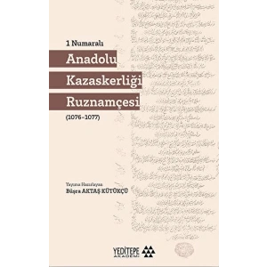 1 Numaralı Anadolu Kazaskerliği Ruznamçesi
