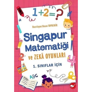 1. Sınıflar İçin Singapur Matematiği ve Zeka Oyunları