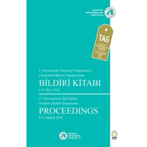 1. Uluslararası Tasavvuf Araştırmaları Lisansüstü Öğrenci Sempozyumu Bildiri Kitabı
