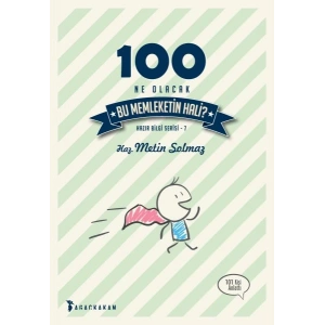 100 Ne Olacak Bu Memleketin Hali