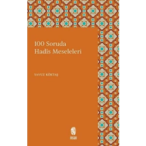 100 Soruda Hadis Meseleleri
