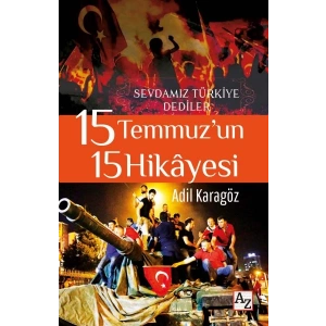 15 Temmuz’un 15 Hikayesi