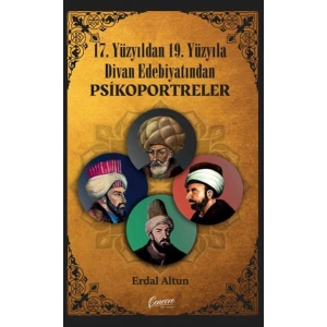 17. Yüzyıldan 19. Yüzyıla Divan Edebiyatından Psikoportreler