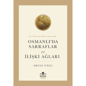 18. Yüzyılın İkinci Yarısında Osmanlıda Sarraflar
