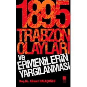 1895 Trabzon Olayları ve Ermenilerin Yargılanması