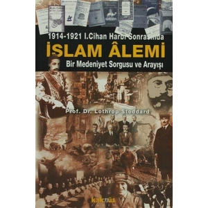 1914-1921 1. Cihan Harbi Sonrasında İslam Alemi