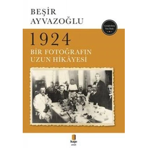 1924 Bir Fotoğrafın Uzun Hikayesi