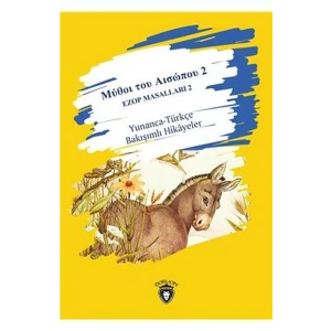 2 Ezop Masalları 2 Yunanca-Türkçe Bakışımlı Hikayeler - Orta Seviye