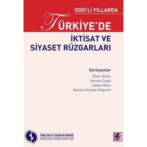 2000li Yıllarda Türkiyede İktisat ve Siyaset Rüzgarları