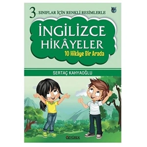 3. Sınıflar İçin Renkli Resimlerle İngilizce Hikayeler (10 Hikaye Bir Arada)