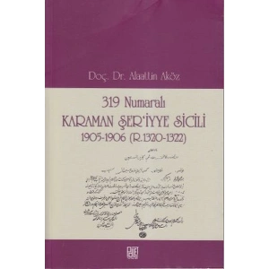 319 Numaralı Karaman Şeriyye Sicili 1905-1906 (R.1320-1322)