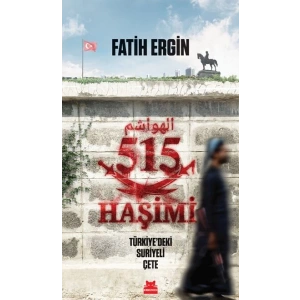 515 Haşimi Türkiye’deki Suriyeli Çete