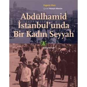 Abdülhamid İstanbul’unda Bir Kadın Seyyah