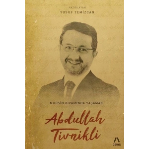 Abdullah Tivinikli - Muhsin Kıvamında Yaşamak