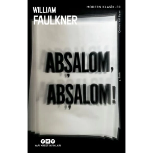 Abşalom, Abşalom! - Modern Klasikler