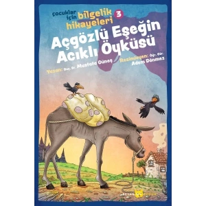 Açgözlü Eşeğin Acıklı Öyküsü - Çocuklar İçin Bilgelik Hikayeleri 3
