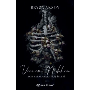 Açık Yaralar ve Dikiş İzler 2 - Vernem Nidahen