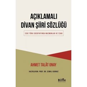 Açıklamalı Divan Şiiri Sözlüğü