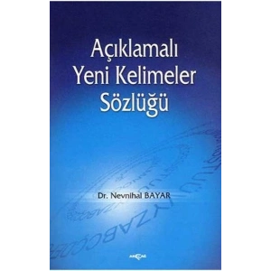 Açıklamalı Yeni Kelimeler Sözlüğü