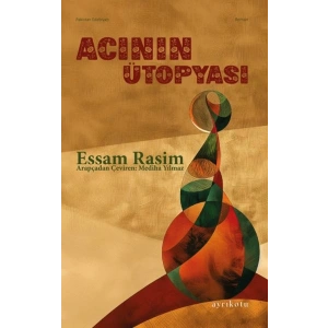 Acının Ütopyası