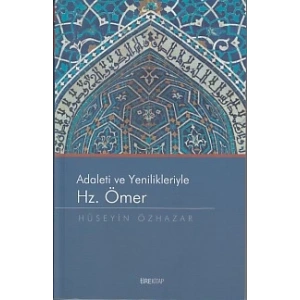 Adaleti ve Yenilikleriyle Hz. Ömer