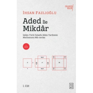 Aded ile Mikdar - İslam-Türk Felsefe-Bilim Tarihinin Mathemata Ma-cerası