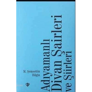 Adıyamanlı Divan Şairleri ve Şiirleri