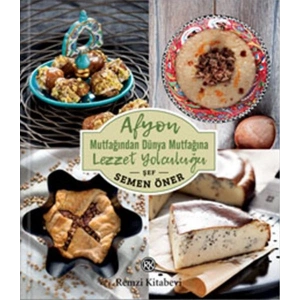 Afyon Mutfağından Dünya Mutfağına Lezzet Yolculuğu