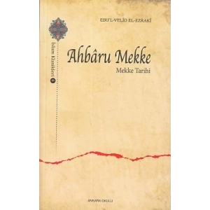 Ahbaru Mekke - Mekke Tarihi