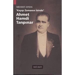 Ahmet Hamdi Tanpınar Kayıp Zamanın İzinde