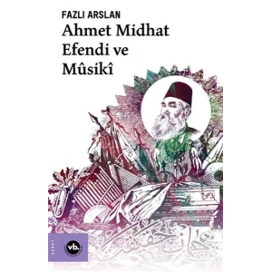 Ahmet Midhat Efendi ve Musiki