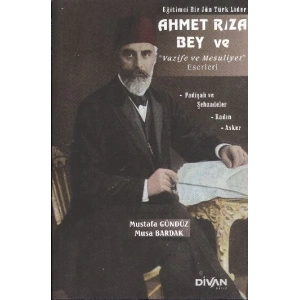Ahmet Rıza Bey ve Vazife ve Mesuliyet Eserleri