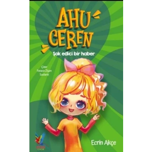 Ahu Ceren - Şok Edici Bir Haber (Ciltli)