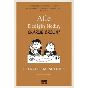 Aile Dediğin Nedir, Charlie Brown