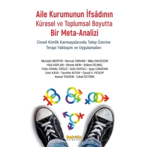 Aile Kurumunun İfsadının Küresel ve Toplumsal Boyutta Bir Mete-Analizi