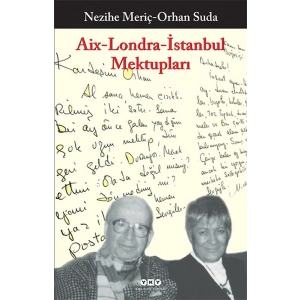 Aix-Londra-İstanbul Mektupları