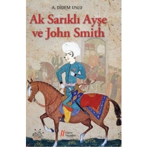 Ak Sarıklı Ayşe ve John Smith
