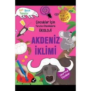 Akdeniz İklimi - Çocuklar İçin Yaratıcı Etkinliklerle Ekoloji - Kes-Boya-Yapıştır