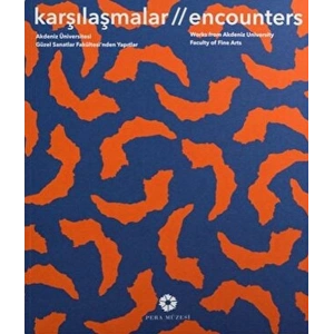 Akdeniz Üniversitesi Güzel Sanatlar Fakültesinden Yapıtlar Karşılaşmalar