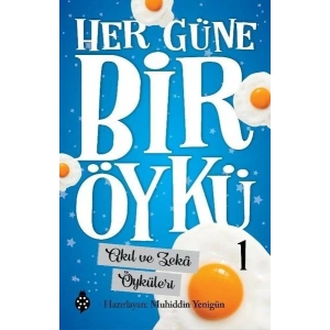 Her Güne Bir Öykü - 1 - Akıl Ve Zekâ Öyküleri