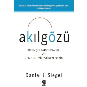 Akılgözü - Bilinçli Farkındalık ve Kendini İyileştiren Beyin