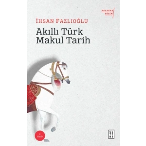 Akıllı Türk Makul Tarih
