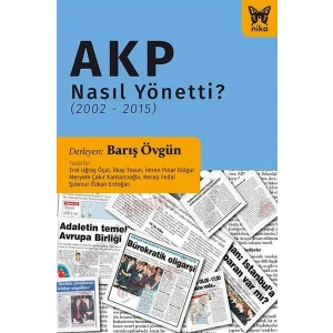 AKP Nasıl Yönetti? (2002-2015)